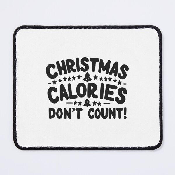 Item preview, Christmas Calories Don’t Count designed and sold by Frank Ring.