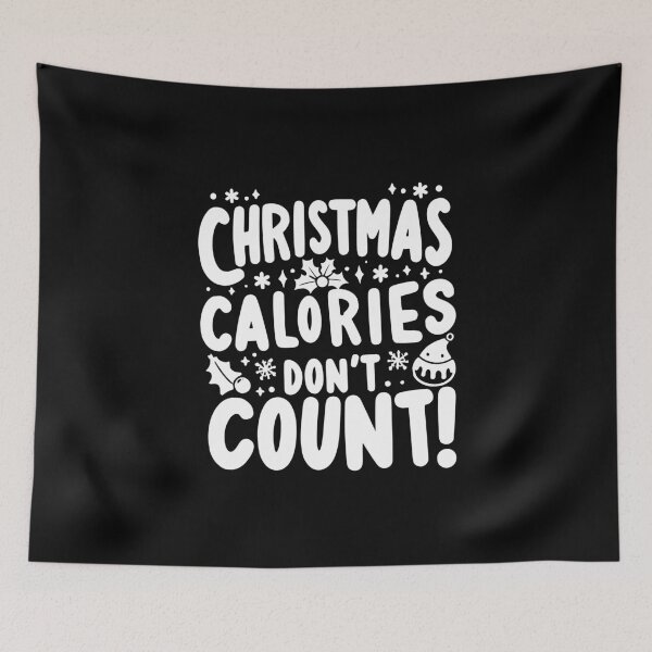 Item preview, Christmas Calories Don’t Count designed and sold by Frank Ring.