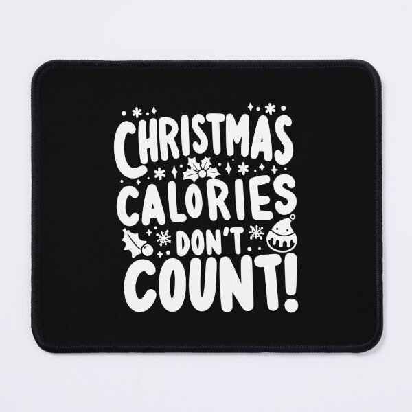 Item preview, Christmas Calories Don’t Count designed and sold by Frank Ring.