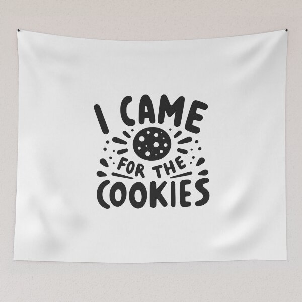Item preview, I Came for the Cookies designed and sold by Frank Ring.