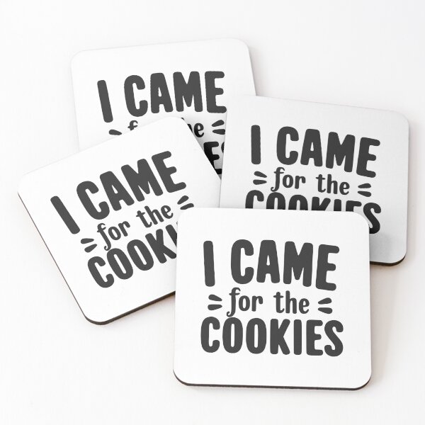 Item preview, I Came for the Cookies designed and sold by Frank Ring.
