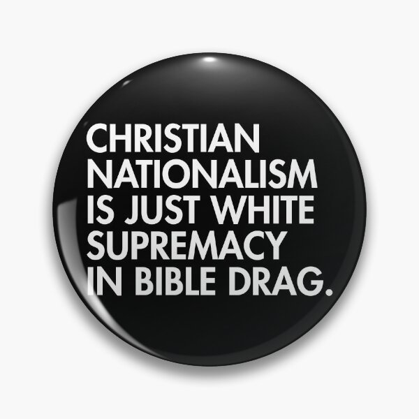 Item preview, Christian Nationalism is just White Supremacy in Bible Drag - anti Maga  designed and sold by Thelittlelord.