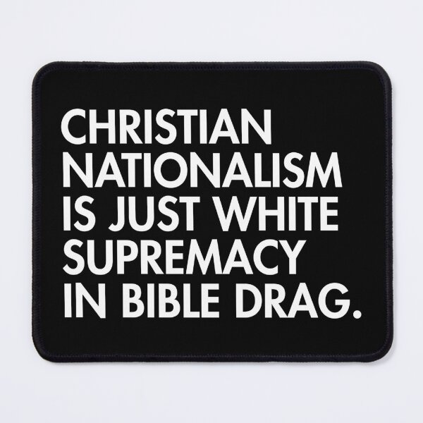 Item preview, Christian Nationalism is just White Supremacy in Bible Drag - anti Maga  designed and sold by Thelittlelord.