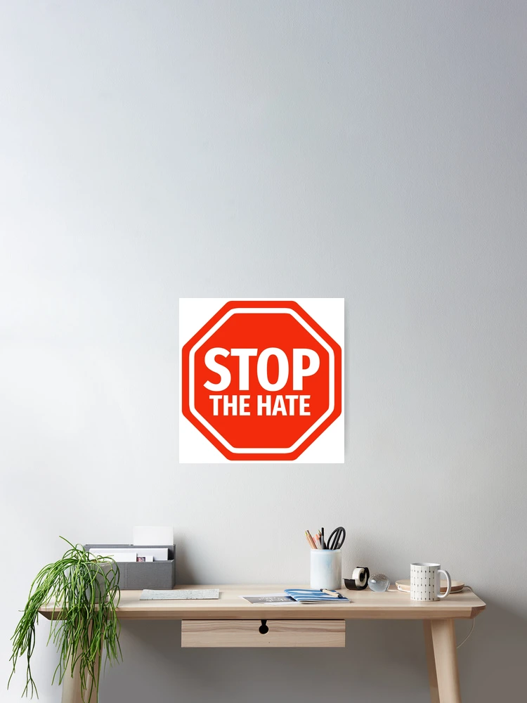 Thumbnail 2 of 3, Poster, Stop the hate designed and sold by Rachel the Artist .