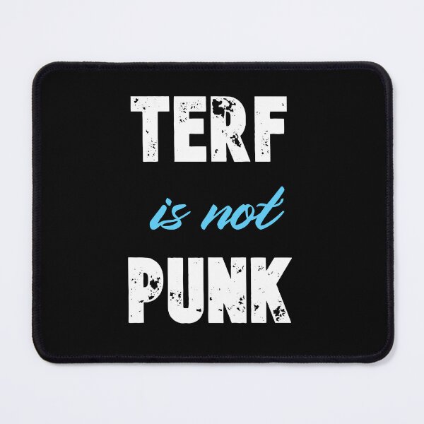 Item preview, TERF is not Punk designed and sold by D2Kvirus.