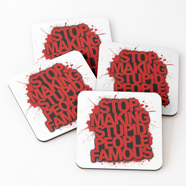 Item preview, Stop Making Stupid People Famous designed and sold by Amanda's Factory.