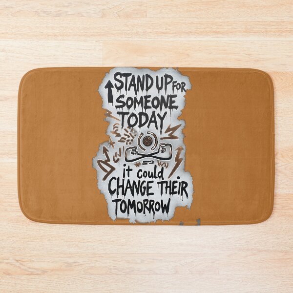 Item preview, Stand up for someone today—it could change their tomorrow. designed and sold by AmuraLumina.