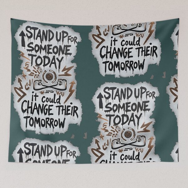Item preview, Stand up for someone today—it could change their tomorrow. designed and sold by AmuraLumina.