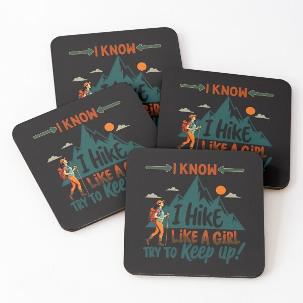Item preview, I know I Hike Like A Girl, Try To Keep Up! designed and sold by elynne9.