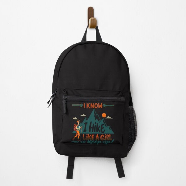 Item preview, I know I Hike Like A Girl, Try To Keep Up! designed and sold by elynne9.