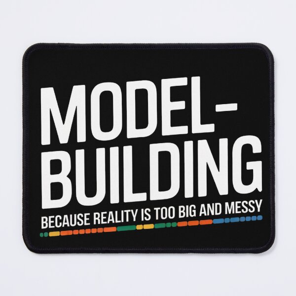 Item preview, Model Building Enthusiast Design – "Because Reality is Too Big and Messy" Bold Quote designed and sold by gomofo1974.