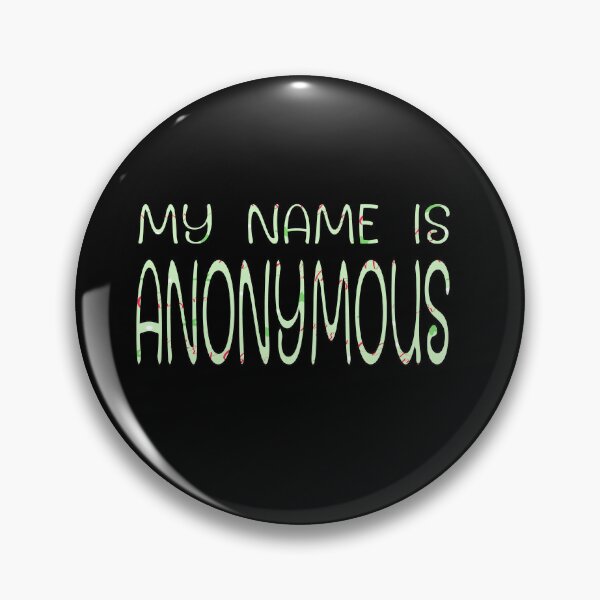 Item preview, My Name Anonymous – Funny & Mysterious Identity Design – Secret Lover Gift designed and sold by sednalafandy79.