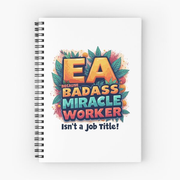 Item preview, Executive Assistant EA Because Badass Miracle Worker Isn't A Job Title!  designed and sold by TeesYouWant.