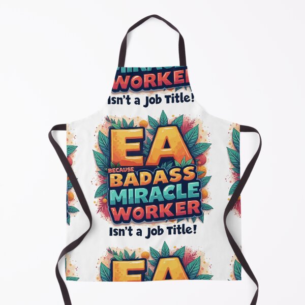 Item preview, Executive Assistant EA Because Badass Miracle Worker Isn't A Job Title!  designed and sold by TeesYouWant.