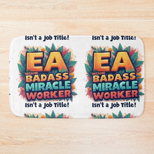 Item preview, Executive Assistant EA Because Badass Miracle Worker Isn't A Job Title!  designed and sold by TeesYouWant.