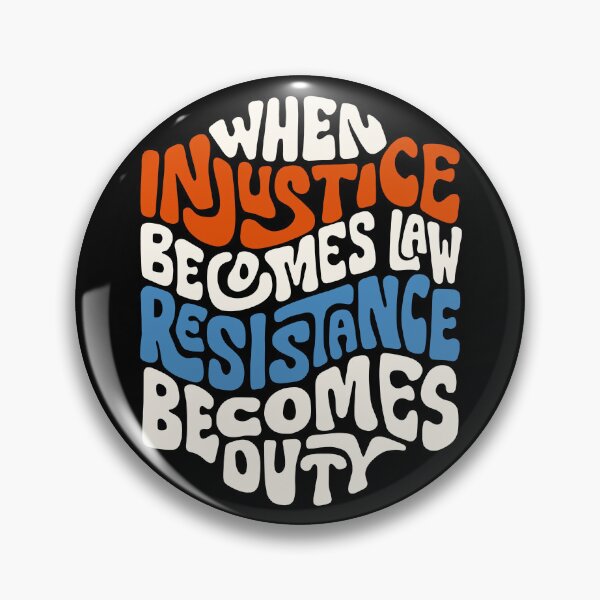 Item preview, When Injustice Becomes Law Resistance Becomes Duty Word Art designed and sold by Unhinged Heather.