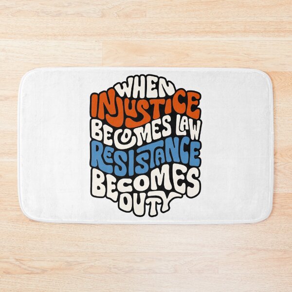 Item preview, When Injustice Becomes Law Resistance Becomes Duty Word Art designed and sold by Unhinged Heather.