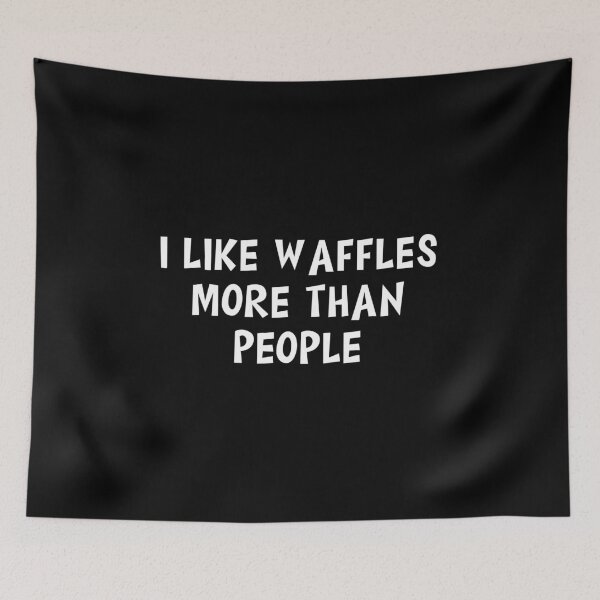 Item preview, I Like Waffles More Than People designed and sold by Slassyat.