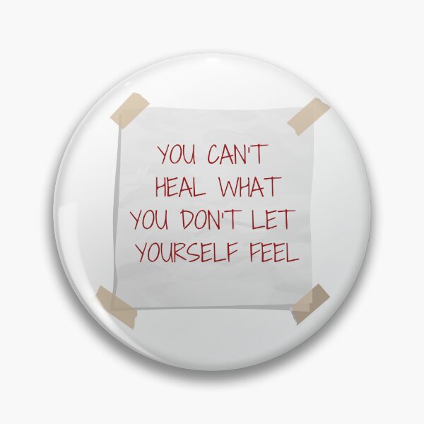 Item preview, you can't heal what you don't let yourself feel designed and sold by planned-chaos.