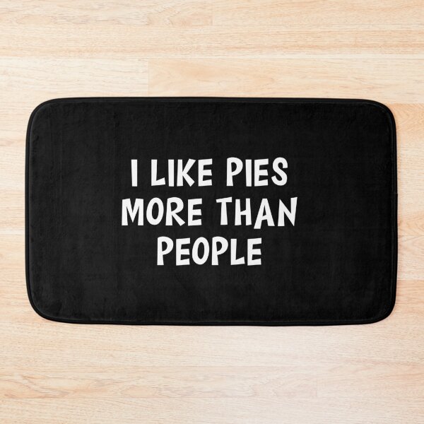 Item preview, I Like Pies More Than People designed and sold by Slassyat.