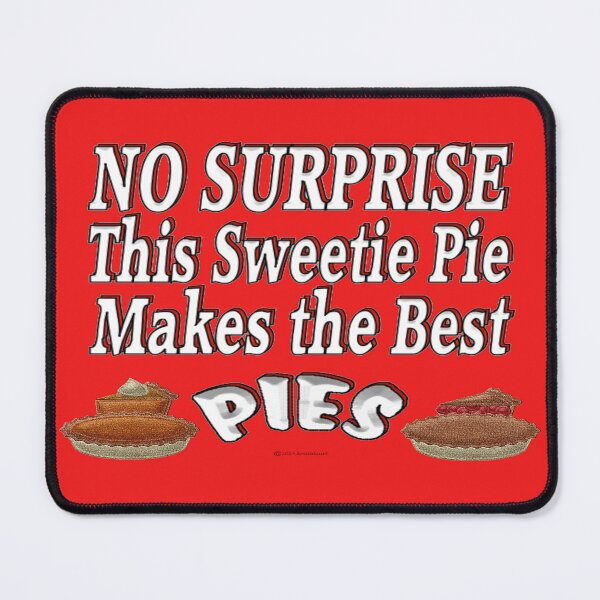 Item preview, Sweetie Pie Makes the Best Pies designed and sold by kristalcurt.