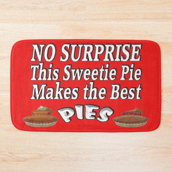 Item preview, Sweetie Pie Makes the Best Pies designed and sold by kristalcurt.
