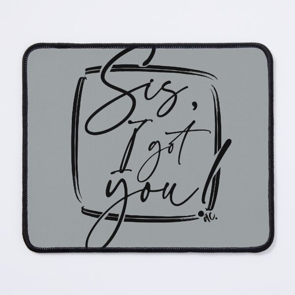 Item preview, Copy of Sis, I got you! (B) designed and sold by alegnacreates.