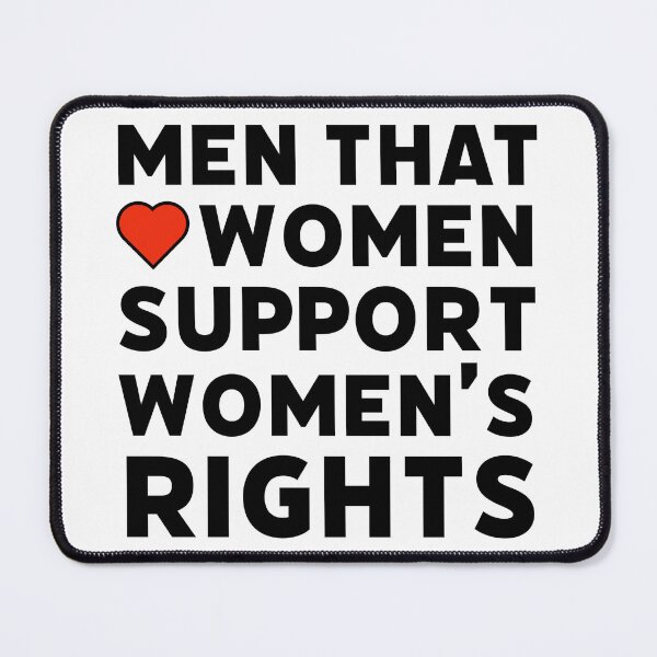 Item preview, Men that love women support women’s rights  designed and sold by Rachel the Artist .