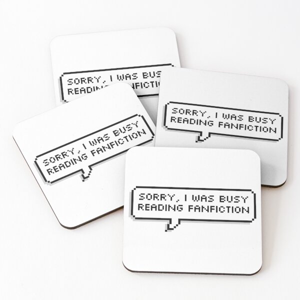 Item preview, Sorry, I was busy reading fanfiction designed and sold by RuthandRose.