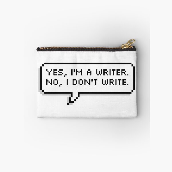 Item preview, Yes, I'm a Writer. No, I Don't Write. designed and sold by RuthandRose.