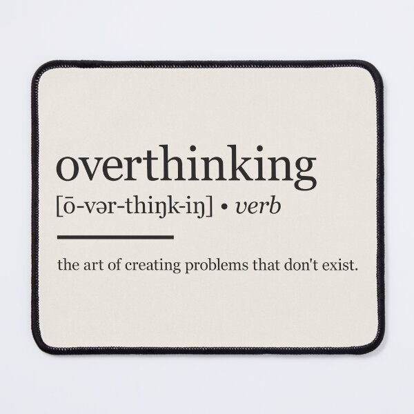Item preview, Overthinking Definition designed and sold by JA-ArtDesign.