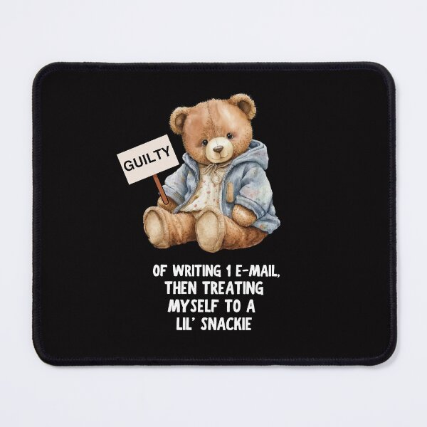 Item preview, Guilty - Teddy Bear E-mail For Snackie Design designed and sold by brekotadesign.