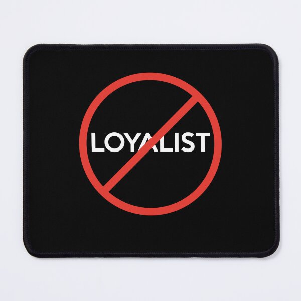 Item preview, Anti-Loyalist Statement Oppose Trump designed and sold by The Junto Shop.
