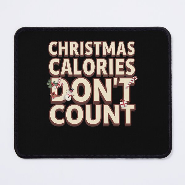 Item preview, Christmas Calories Don't Count! | Christmas Vibe | designed and sold by pafkrusk.