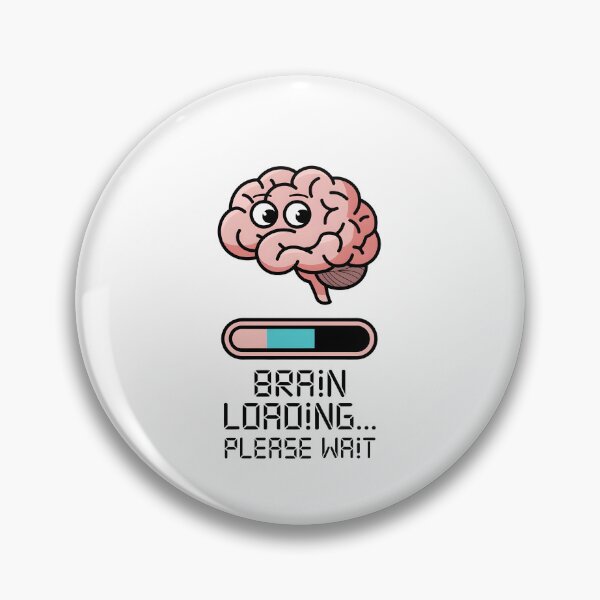 Item preview, Brain Loading… Please Wait designed and sold by Dazzle-Sizzle.