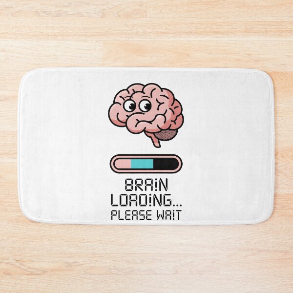 Item preview, Brain Loading… Please Wait designed and sold by Dazzle-Sizzle.