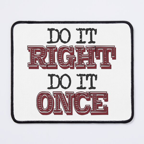 Item preview, Do It Right, Do It Once designed and sold by LionAround.