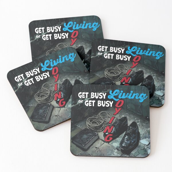 Item preview, Shawshank Redemption quote - "Get busy living or get busy dying" designed and sold by Galp.