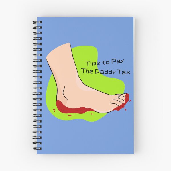 Item preview, Time to Pay the Daddy Tax designed and sold by Art-by-Lark.