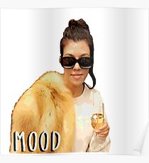 Mood Kourtney Poster