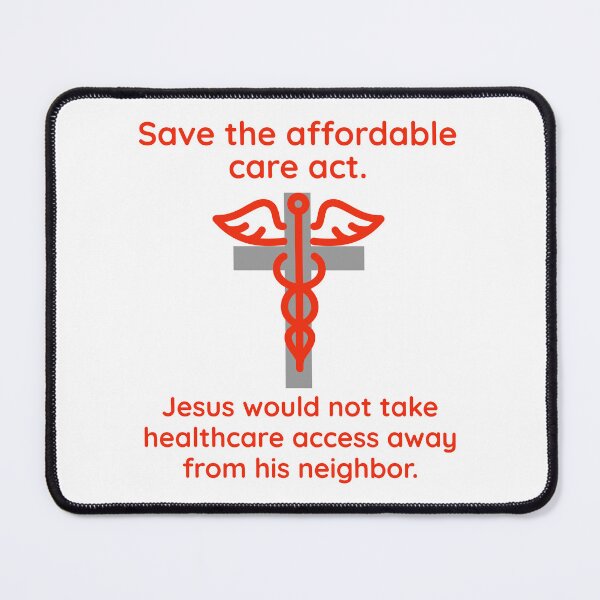 Item preview, Jesus would not take healthcare access away from his neighbor designed and sold by Rachel the Artist .