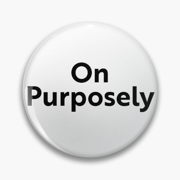 Item preview, On Purposely designed and sold by WhackoDesigns.