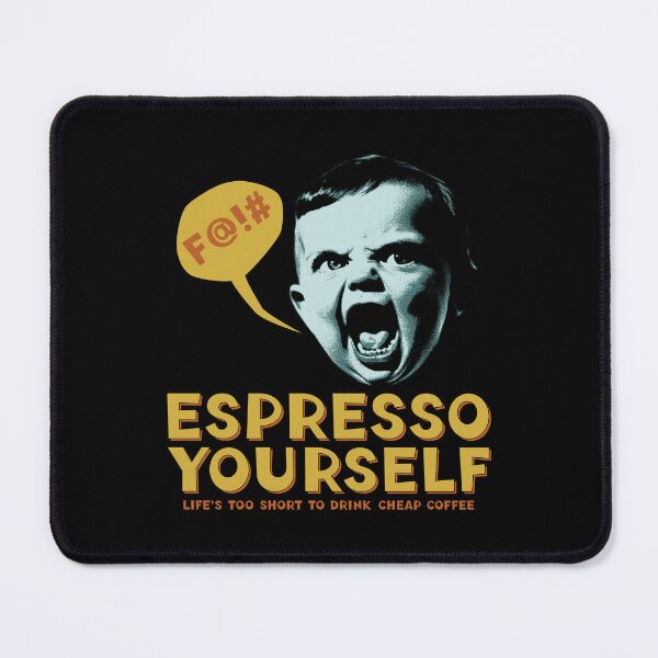 Item preview, Espresso Yourself Funny Coffee Lover designed and sold by Guerrilla-Dx.
