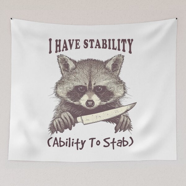 Item preview, I Have Stability Ability To Stab Funny Vintage Raccoon  designed and sold by PatternFariss.