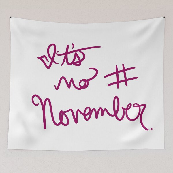 Item preview, It’s no # November designed and sold by abeink.