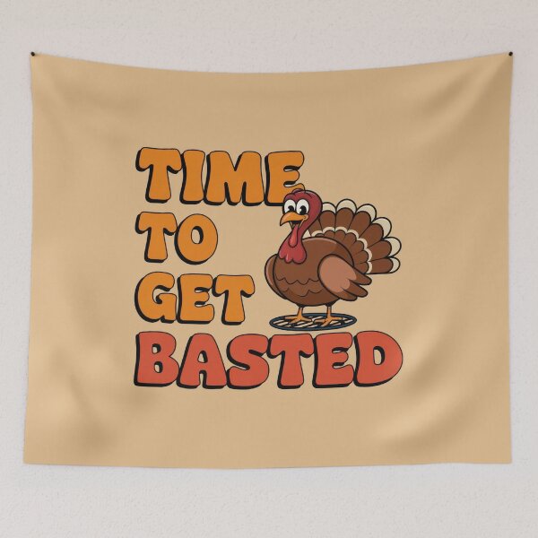 Item preview, time to get basted funny turkey designed and sold by GogoGrove.