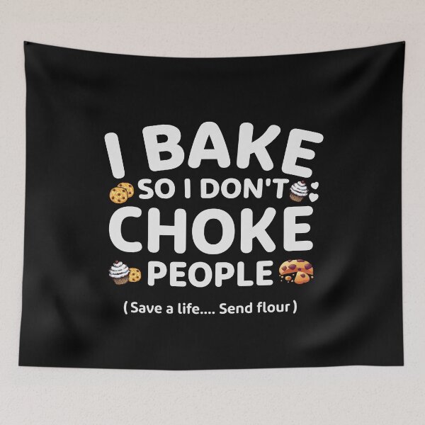 Item preview, I Bake So I Don’t Choke People - Baking & Cookies Humor designed and sold by tmerchtrends.