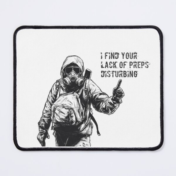 Item preview, I Find Your Lack of Preps Disturbing! designed and sold by WarriorPeons.