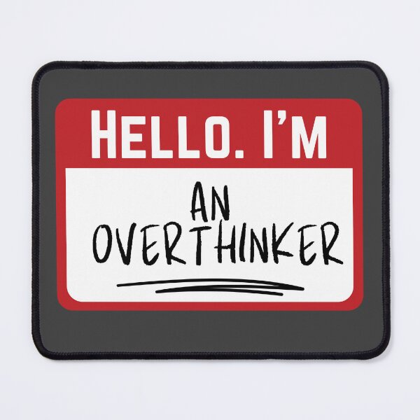 Item preview, Hello. I'm An Overthinker designed and sold by The magic Yellow bus.