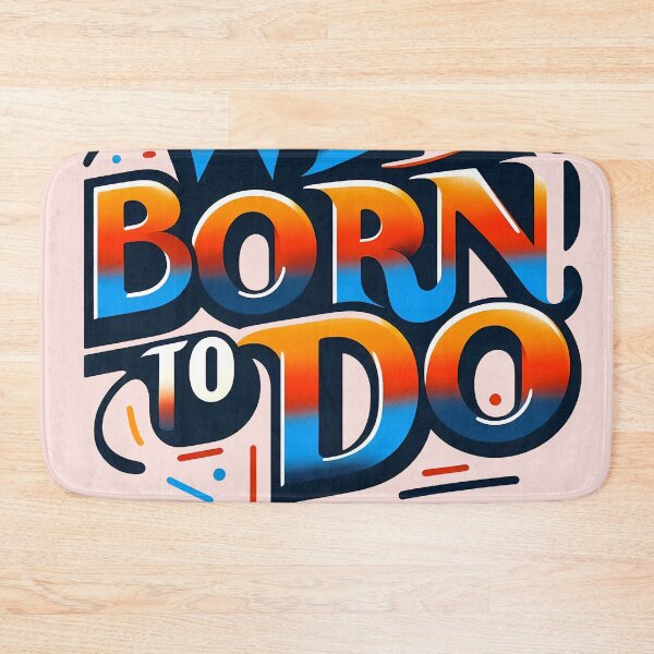 Item preview, We are born to do, typography designed and sold by maxmaj.